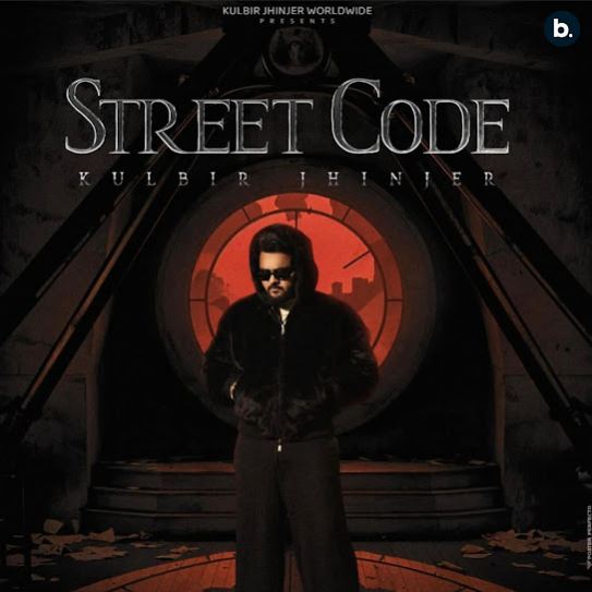 Street Code by Kulbir Jhinjer | Songs Download & Play - NowSongs.com